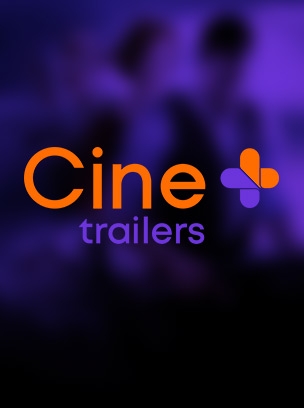 Cine+ Trailers